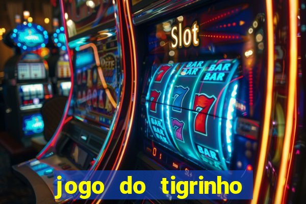 jogo do tigrinho da casa chinesa